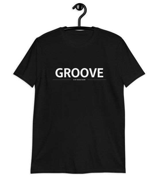 Groove is my middle name