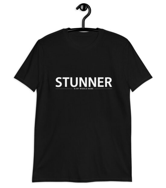 Stunner is my middle name t-shirt